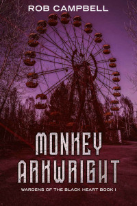 Rob Campbell — Monkey Arkwright