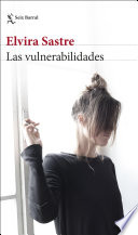 Elvira Sastre — Las vulnerabilidades