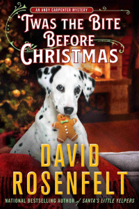 David Rosenfelt — 'Twas the Bite Before Christmas: An Andy Carpenter Mystery