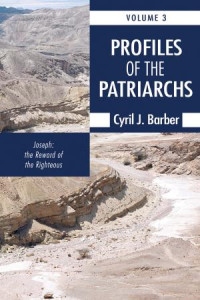 Cyril J. Barber; — Profiles of the Patriarchs, Volume 3