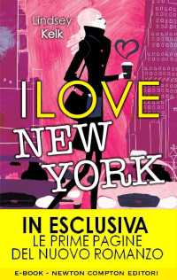 Lindsey Kelk — I love New York