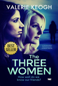 Valerie Keogh — The three women