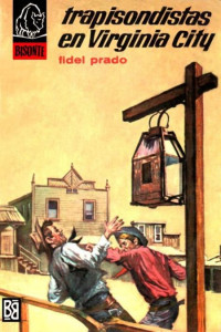 Fidel Prado — Trapisondistas en Virginia City