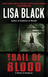 Lisa Black — Trail of Blood