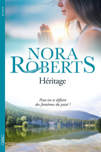 Joëlle Touati & Nora Roberts — Héritage