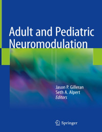 Jason P. Gilleran & Seth A. Alpert — Adult and Pediatric Neuromodulation