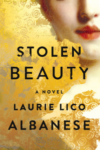 Albanese, Laurie Lico — Stolen Beauty