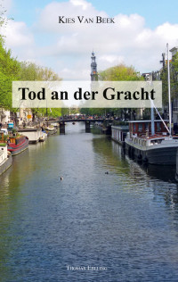 van Beek, Kies — Tod an der Gracht