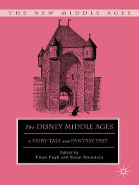 Tison Pugh & Susan Aronstein — The Disney Middle Ages