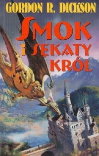 Gordon R. Dicson — 08. Smok i Sękaty Król