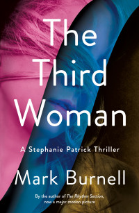 Mark Burnell — The Third Woman--A Stephanie Patrick Thriller