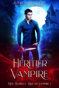 Juliana Haygert — Héritier Vampire (Rite World_ Rite du Vampire t. 1) (French Edition)