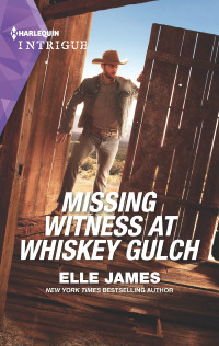 Elle James — Missing Witness at Whiskey Gulch
