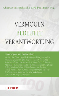 Christian von Bechtolsheim; — Vermögen bedeutet Verantwortung