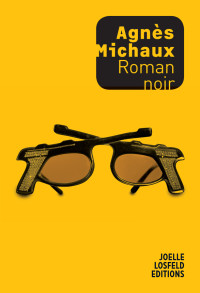 Agnès Michaux — Roman noir