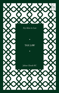 Julian Ghosh KC; — Key Ideas in Tax Law