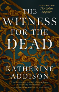 Katherine Addison — The Witness for the Dead