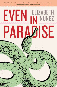 Elizabeth Nunez — Even in Paradise