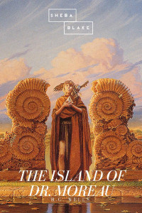 H.G. Wells — The Island of Dr. Moreau