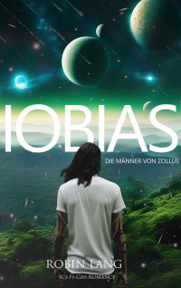 Robin Lang — Iobias: Die Männer von Zollus