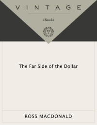 Ross Macdonald — The Far Side of the Dollar