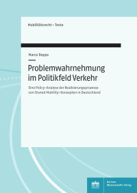 Marco Deppe — Problemwahrnehmung im Politikfeld Verkehr