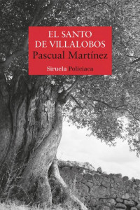 Pascual Martínez — El santo de Villalobos