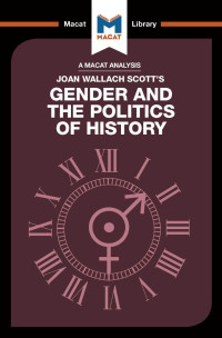 Joan Wallach Scott’s — Gender and the Politics of History