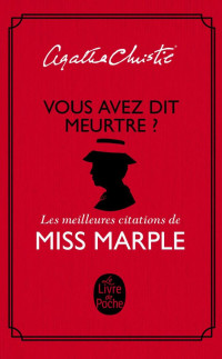 Agatha Christie — Vous avez dit meurtre ?