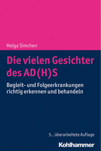 Helga Simchen — Die vielen Gesichter des AD(H)S