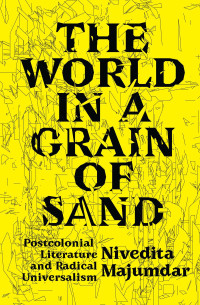 Nivedita Majumdar; — The World in a Grain of Sand