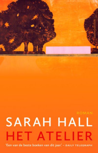 Sarah Hall — Het atelier