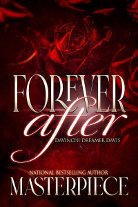 Authoress Masterpiece — Forever After: Davinchi 'Dreamer' Davis