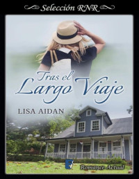 Lisa Aidan [Aidan, Lisa] — Tras el largo viaje