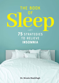 Dr. Nicole Moshfegh — The Book of Sleep