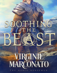 Virginie Marconato — Soothing the Beast (The Noble Norsemen Book 2)