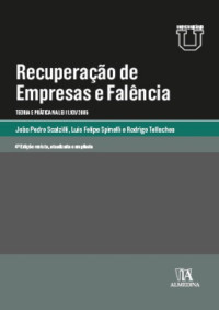 João Pedro Scalzilli & Luis Felipe Spinelli & Rodrigo Tellechea — Recuperação de Empresas e Falência: Teoria e Prática na Lei 11.101/2005 - 4ª edição