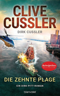 Cussler, Clive — Dirk Pitt 25 Die zehnte Plage