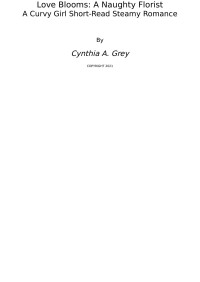 Cynthia A. Grey — Love Blooms: A Naughty Florist