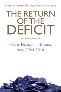 Etienne de Callataÿ (ed.), Françoise Thys-Clement (ed.) — The Return of the Deficit