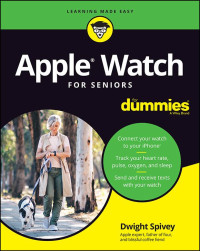 Dwight Spivey — Apple Watch For Seniors For Dummies