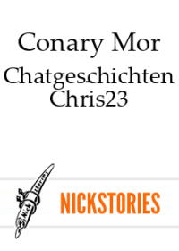 Conary Mor — Chatgeschichten - Chris23