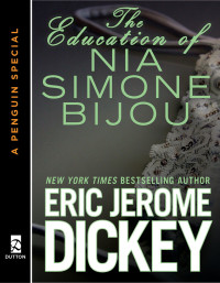 Eric Jerome Dickey — The Education of Nia Simone Bijou