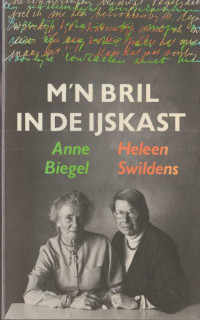 Anne Biegel en Heleen Swildens — Mijn bril in de ijskast