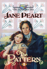 Jane Peart; — The Pattern