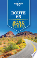 Andrew Bender, Cristian Bonetto, Mark Johanson, Hugh McNaughtan, Christopher Pitts, Ryan Ver Berkmoes, Karla Zimmerman — Lonely Planet Route 66 Road Trips