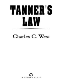 Charles G. West — Tanner's Law