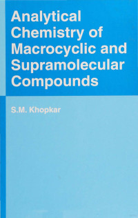 S.M. Khopkar — Analytical Chemistry of Macrocyclic and Supramolecular Compounds