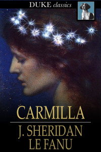 J. Sheridan Le Fanu — Carmilla