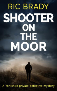 Ric Brady — Shooter on the Moor